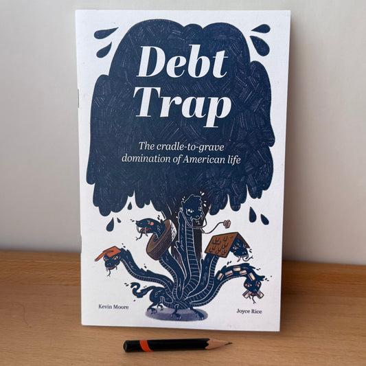 Debt Trap: The Cradle-to-Grave Domination of American Life